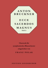 Anton Bruckner: Ecce sacerdos magnus