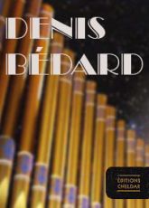 Bédard: Ch. 01-CD Organ Works 1