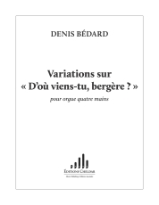 Bédard: CH. 79 Variations sur Doù viens-tu, bergère?