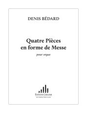 Bédard: CH. 03 Quatre Piéces en forme de Messe