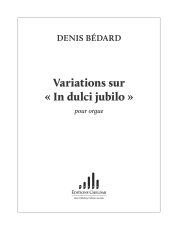 Bédard: CH. 09 Variations sur In dulci jubilo