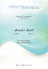 Josef Lanner: Bruder Halt Galopp Op. 16
