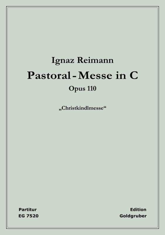Reimann: Pastoralmesse in C op. 110 Christkindlmesse