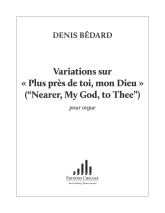 Bédard: CH. 83 Variations sur Plus près de toi, mon Dieu