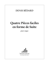 Bédard: CH. 84 Quatre Pièces faciles en forme de Suite