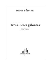 Bédard: CH. 61 Trois Pièces galantes