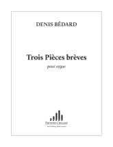 Bédard: CH. 49 Trois Pièces brèves