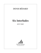 Bédard: CH. 06 Six Interludes