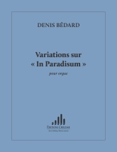 Bédard: CH. 96 Variations sur In Paradisum