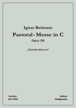 Reimann: Pastoralmesse in C op. 110 Christkindlmesse